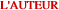 L'AUTEUR