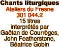 Chants liturgiques Ateliers du Fresne 301 044.2 15
